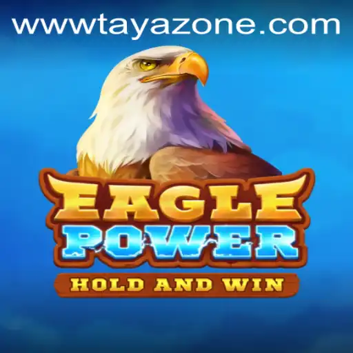 EaglePower: Unleashing Adventures in Tayazone