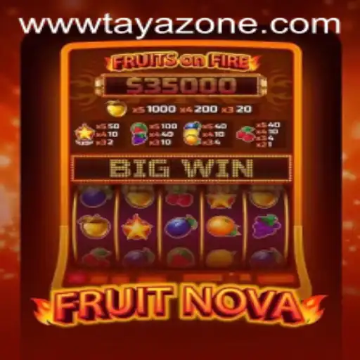 FruitNova: A Fresh Adventure in Gaming with Tayazone