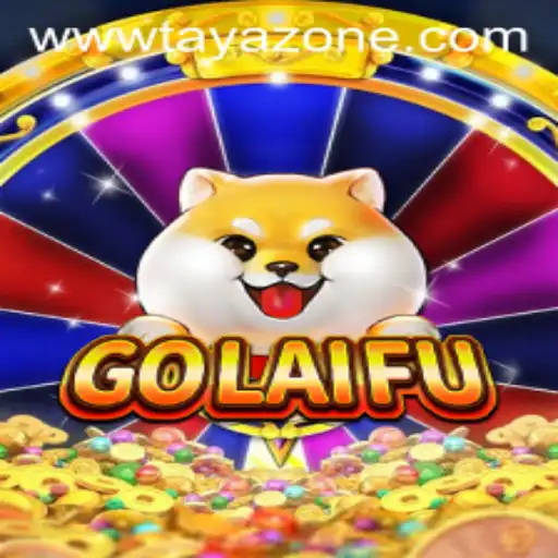Exploring GoLaiFu and the Impact of Tayazone on the Gaming Landscape
