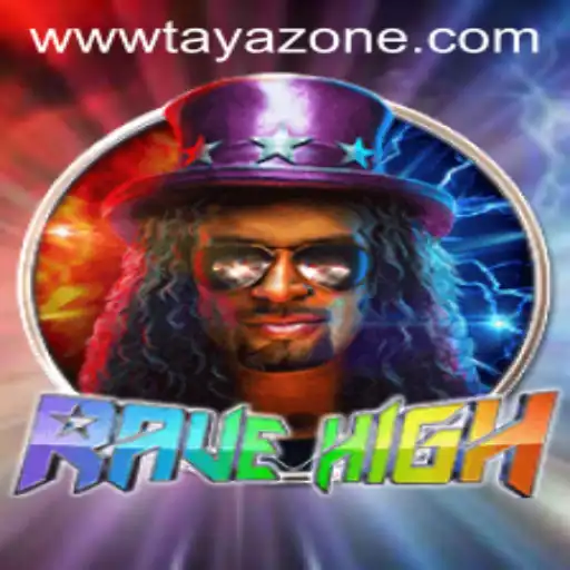 Exploring the Dynamic World of RaveHigh: A Look Into the Game Rules and Introduction with Tayazone