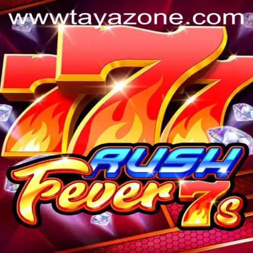 RushFever7s: Dive into the Thrilling World of Tayazone's Latest Gaming Sensation